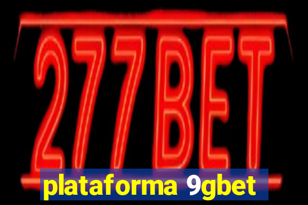 plataforma 9gbet